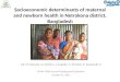 Socioeconomic determinants of maternal and newborn health in  Netrokona  district, Bangladesh