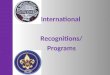 International  Recognitions/ Programs