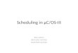 Scheduling in µC/OS-III