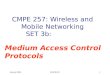 CMPE 257: Wireless and Mobile Networking SET 3b: