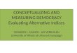 CONCEPTUALIZING AND MEASURING DEMOCRACY Evaluating Alternative  Indices GERARDO L.  MUNCK - JAY  VERKUILEN University of Illinois at  Urbana-Champaign