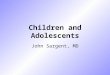 Children and Adolescents