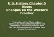 U.S. History  Chapter 5  Notes Changes on the Western Frontier 