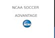NCAA SOCCER  advantage