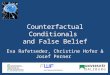 Counterfactual Conditionals  and False Belief