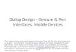 Dialog Design - Gesture & Pen  Interfaces, Mobile Devices