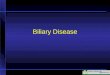 Biliary  Disease