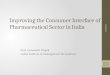 Improving the Consumer Interface of Pharmaceutical Sector in India