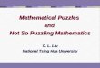 Mathematical Puzzles  and  Not So Puzzling Mathematics