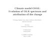 Climate model OSSE: Evolution of OLR spectrum and attribution of the change