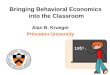 Bringing Behavioral Economics  into the Classroom