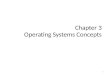 Chapter 3 Operating Systems Concepts