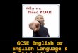 GCSE English or English Language & English Literature