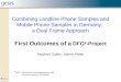 Combining Landline Phone Samples and Mobile Phone Samples in Germany:  a Dual Frame Approach First Outcomes of a  DFG*-Project