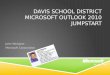 Davis School district Microsoft Outlook 2010 Jumpstart