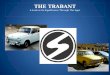 THE TRABANT A Look at its Significance Through The Ages