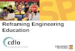 Reframing Engineering Education