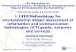 L.1410:Methodology for environmental impact assessment of information and communication technologies (ICT) goods, networks and services