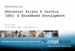 Workshop on  Universal Access & Service (UAS) & Broadband Development