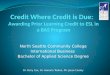 Credit  Where Credit is Due:  Awarding  Prior Learning Credit to ESL in a BAS Program