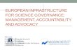 European Infrastructure for science governance: Management, Accountability and Advocacy