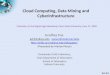 Cloud Computing, Data Mining and Cyberinfrastructure