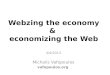 Webzing the economy & economizing  the Web