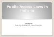 Public Access Laws in Indiana
