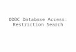 ODBC Database Access: Restriction Search