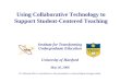 Using Collaborative Technology to Support Student-Centered Teaching