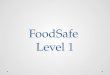 FoodSafe Level 1
