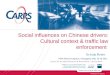 Social influences on Chinese drivers: Cultural context & traffic law enforcement