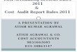 Cost Accounting Records Rules 2011 &  Cost  Audit Report Rules 2011