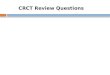 CRCT Review Questions