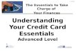 Understanding Your Credit Card Essentials  Advanced Level