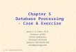 Chapter  5 Database Processing -  Case & Exercise