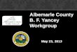 Albemarle County B . F. Yancey  Workgroup May  23 , 2013