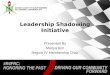 Leadership Shadowing Initiative
