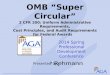 OMB “Super Circular” 2 CFR 200: Uniform  Administrative Requirements , Cost  Principles, and Audit Requirements for Federal Awards