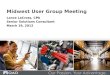 Midwest  User Group Meeting