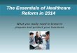 The  Essentials  of Healthcare Reform in 2014