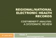 Regional/National Ele ctronic  Health Records Cost-benefit analysis: a systematic review