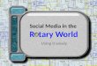 Social Media in the  R   tary  World