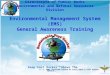 Directorate of Public Works Environmental and Natural Resources Division Environmental Management System (EMS) General Awareness Training