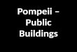 Pompeii – Public Buildings