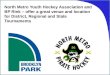 North Metro Youth Hockey Association and BP Rink – offer a great venue and location for District, Regional and State Tournaments