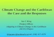 Climate Change and the Caribbean the Case and the Responses