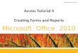 Access Tutorial  4 Creating Forms and Reports