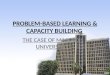 PROBLEM-BASED LEARNING & CAPACITY BUILDING