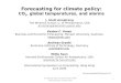 Forecasting for climate policy: CO 2 , global temperatures, and alarms